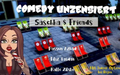 COMEDY UNZENSIERT: SASCHKA & FRIENDS