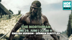 the northman 29 juni 2022 freiluftkino berlin friedrichahain